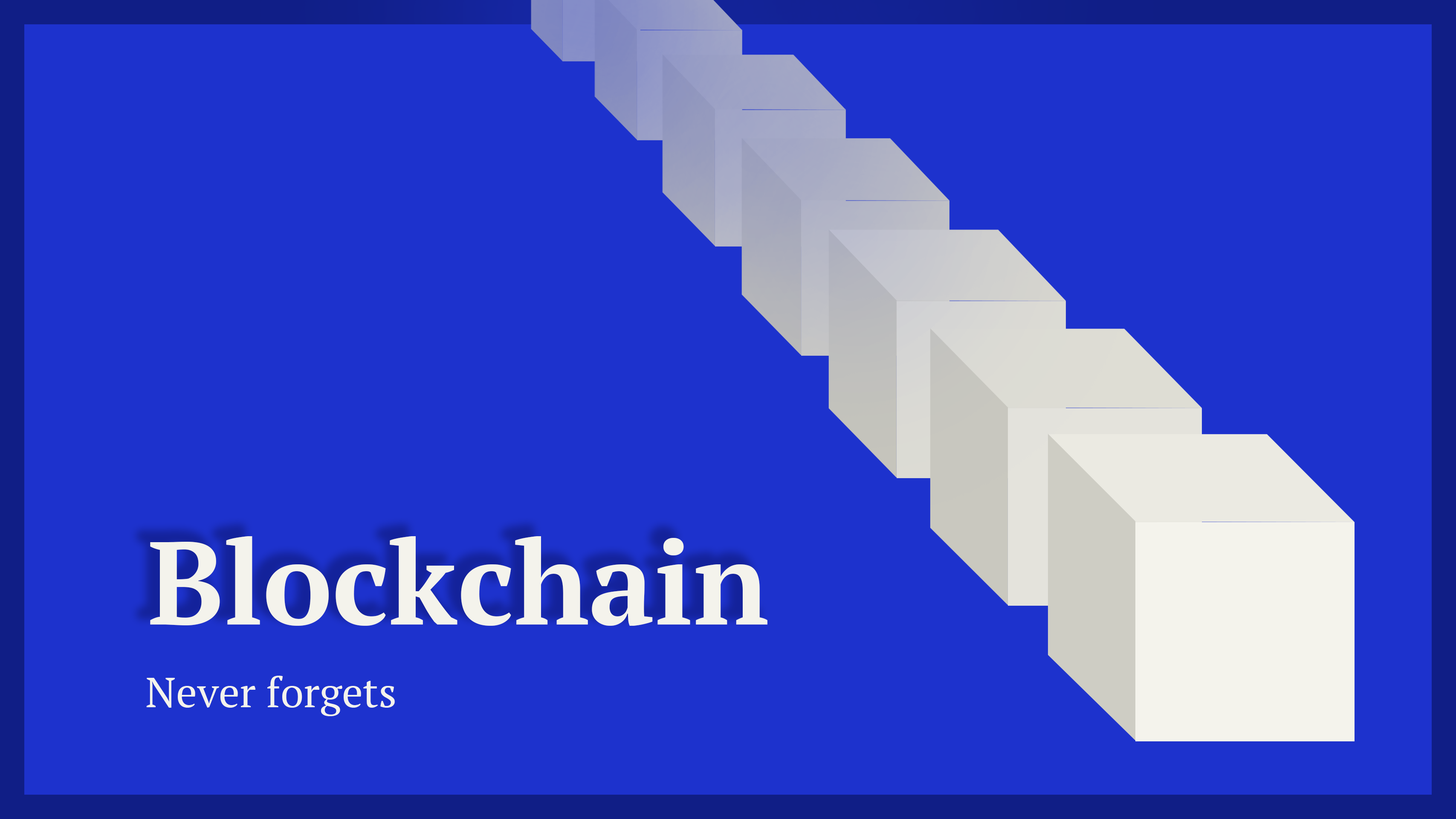 a graphic reading 'blockchain never forgets'